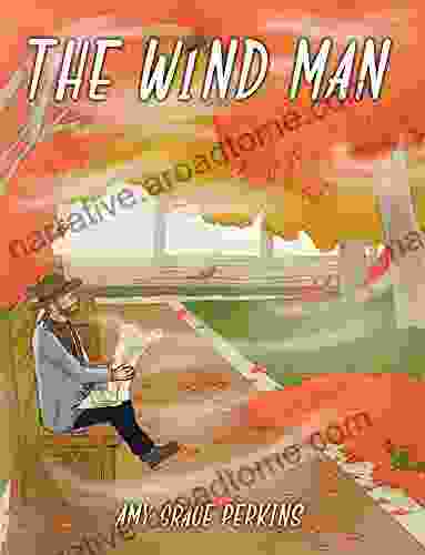 The Wind Man Amy Grace Perkins