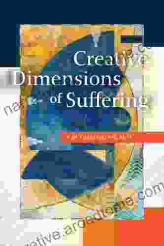 Creative Dimensions Of Suffering A M Ghadirian