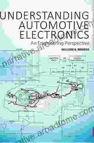 Understanding Automotive Electronics: An Engineering Perspective