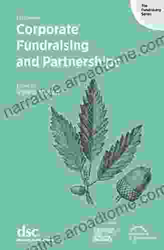 Corporate Fundraising And Partnerships (The Fundraising Series)