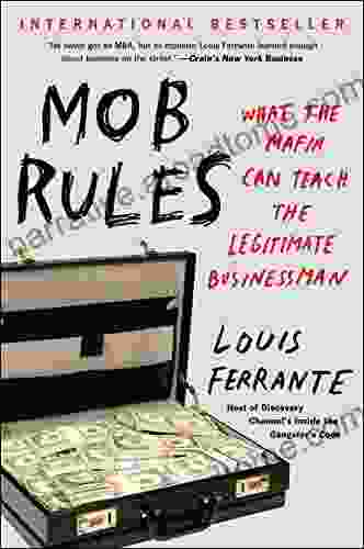 Mob Rules: What The Mafia Can Teach The Legitimate Businessman