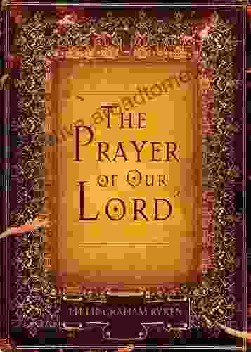 The Prayer Of Our Lord