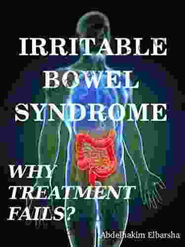 Irritable Bowel Syndrome : Why Treatment Fails?: One Question And Five Answers