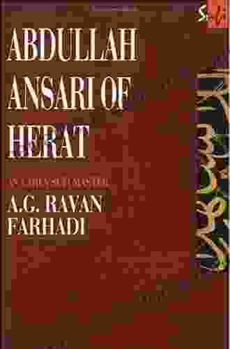 Abdullah Ansari of Herat (1006 1089 Ce): An Early Sufi Master (Routledge Sufi Series)