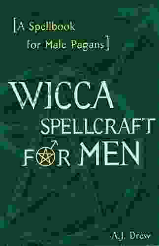 Wicca Spellcraft For Men A J Drew