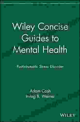 Wiley Concise Guides to Mental Health: Posttraumatic Stress Disorder