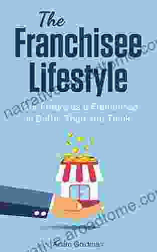 The Franchisee Lifestyle: Your Future As A Franchisee Is Better Than You Think