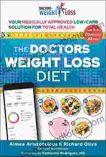 The Doctors Weight Loss Diet: Your Medically Approved Low Carb Solution For Total Health